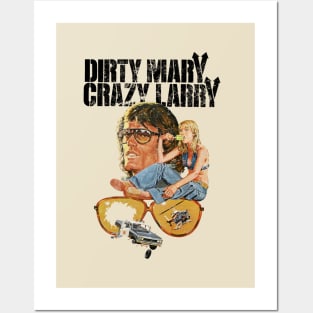 Dirty Mary Crazy Larry Posters and Art